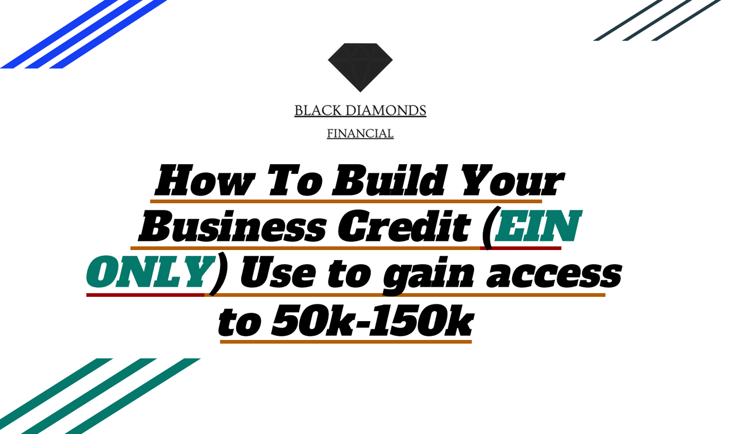 HOW TO BUILD BUSINESS CREDIT (EIN ONLY) UNLOCK $50K–$150K IN FUNDING